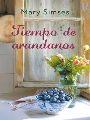 cover image of Tiempo de arándanos